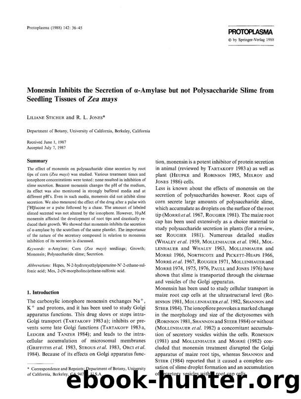 Monensin inhibits the secretion of α-amylase but not polysaccharide slime from seedling tissues of <Emphasis Type="Italic">Zea mays <Emphasis> by Unknown