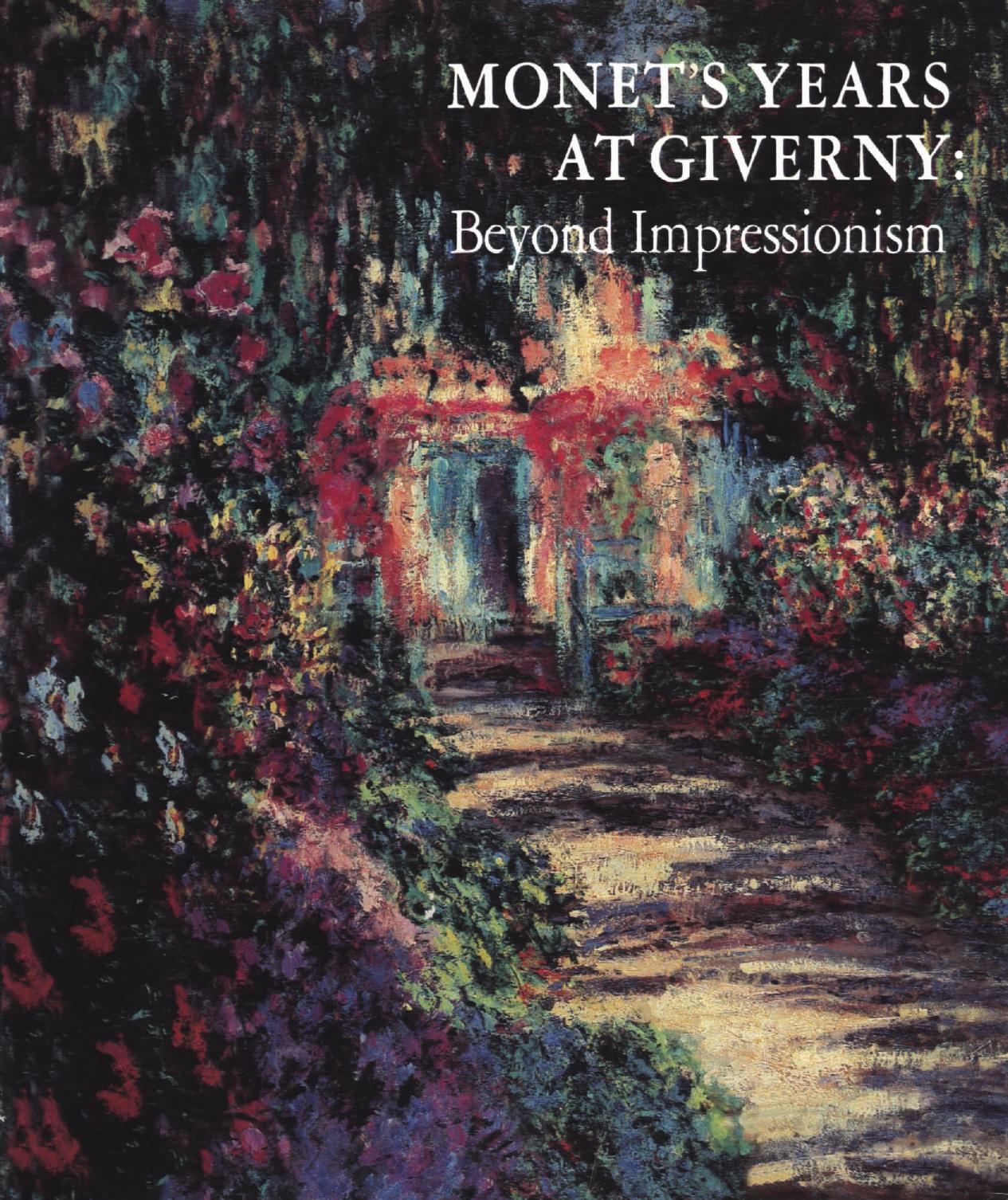 Monet's Years at Giverny: Beyond Impressionism by Thomad J. Wastson Library