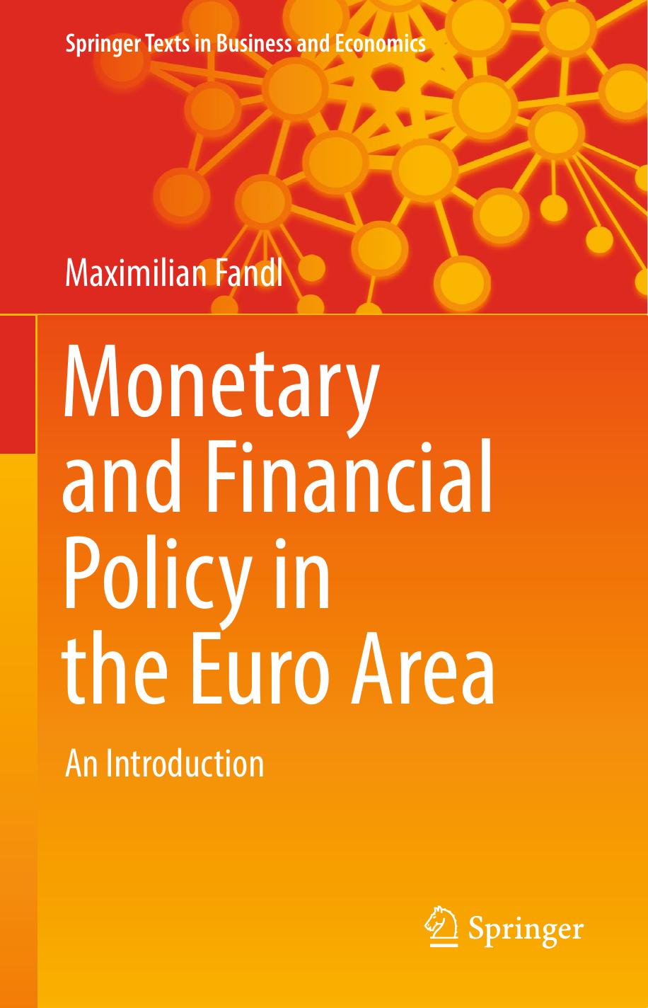 Monetary and Financial Policy in the Euro Area by Maximilian Fandl