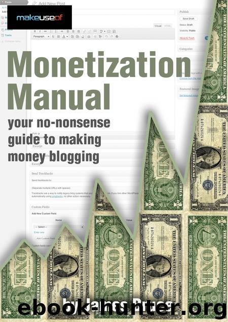 Monetization Manual: Your No-Nonsense Guide to Making Money Blogging by James Bruce