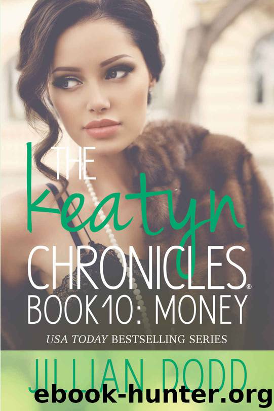 Money (The Keatyn Chronicles Book 10) by Jillian Dodd