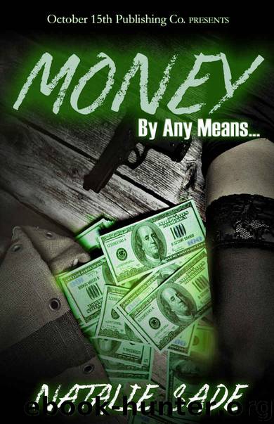 Money By Any Means by Natalie Sadè