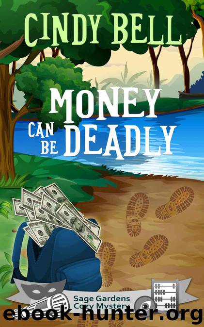 Money Can Be Deadly by Bell Cindy