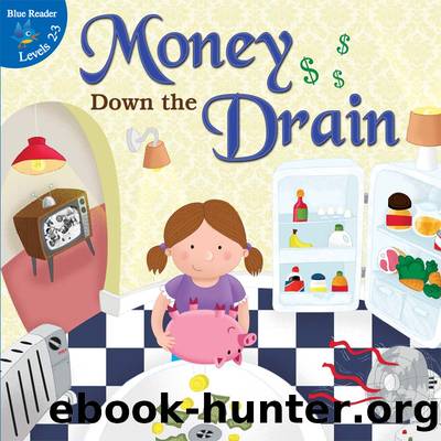 Money Down the Drain by Kyla Steinkraus & Ed Myer