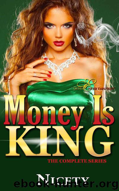 Money Is King: The Complete Series by Nicety