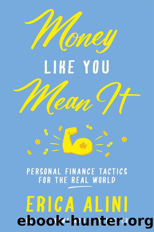 Money Like You Mean It by Erica Alini