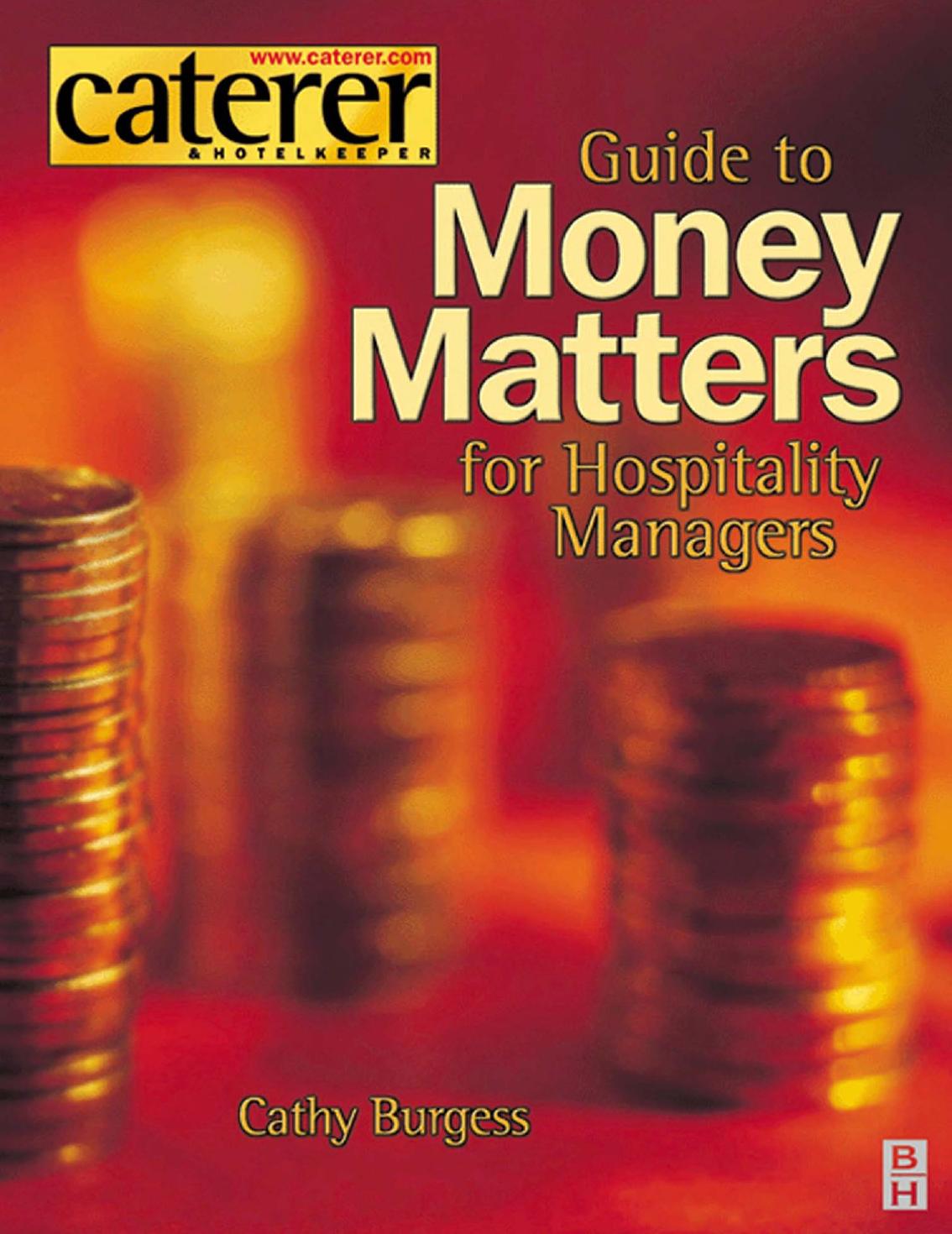 Money Matters for Hospitality Managers by Cathy Burgess