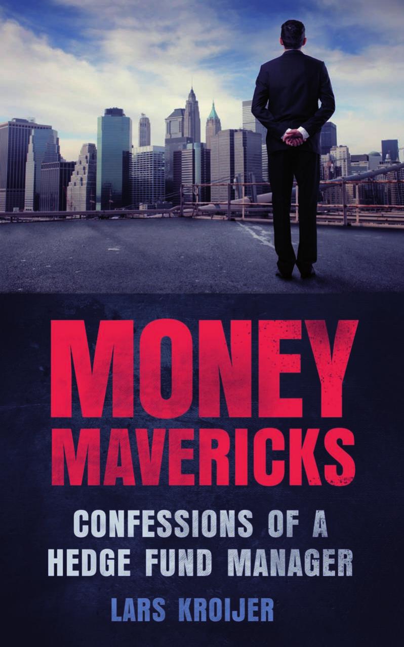 Money Mavericks PDF EBook: Confessions of a Hedge Fund Manager by Kroijer Lars