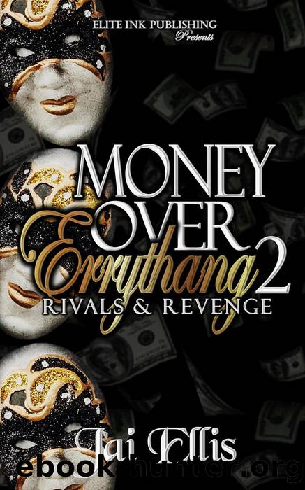 Money Over Errythang 2 by Jai Ellis