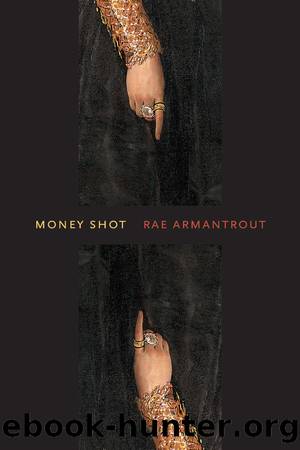 Money Shot by Rae Armantrout