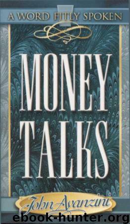Money Talks by John Avanzini