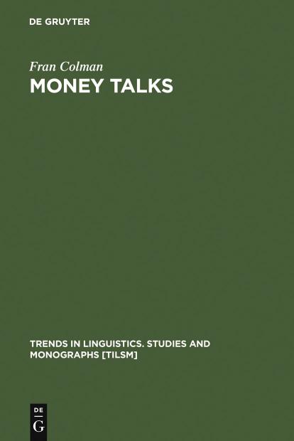 Money Talks: Reconstructing Old English by Fran Colman