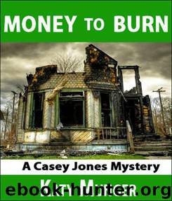 Money To Burn by Katy Munger