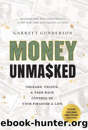 Money Unmasked by Garrett Gunderson