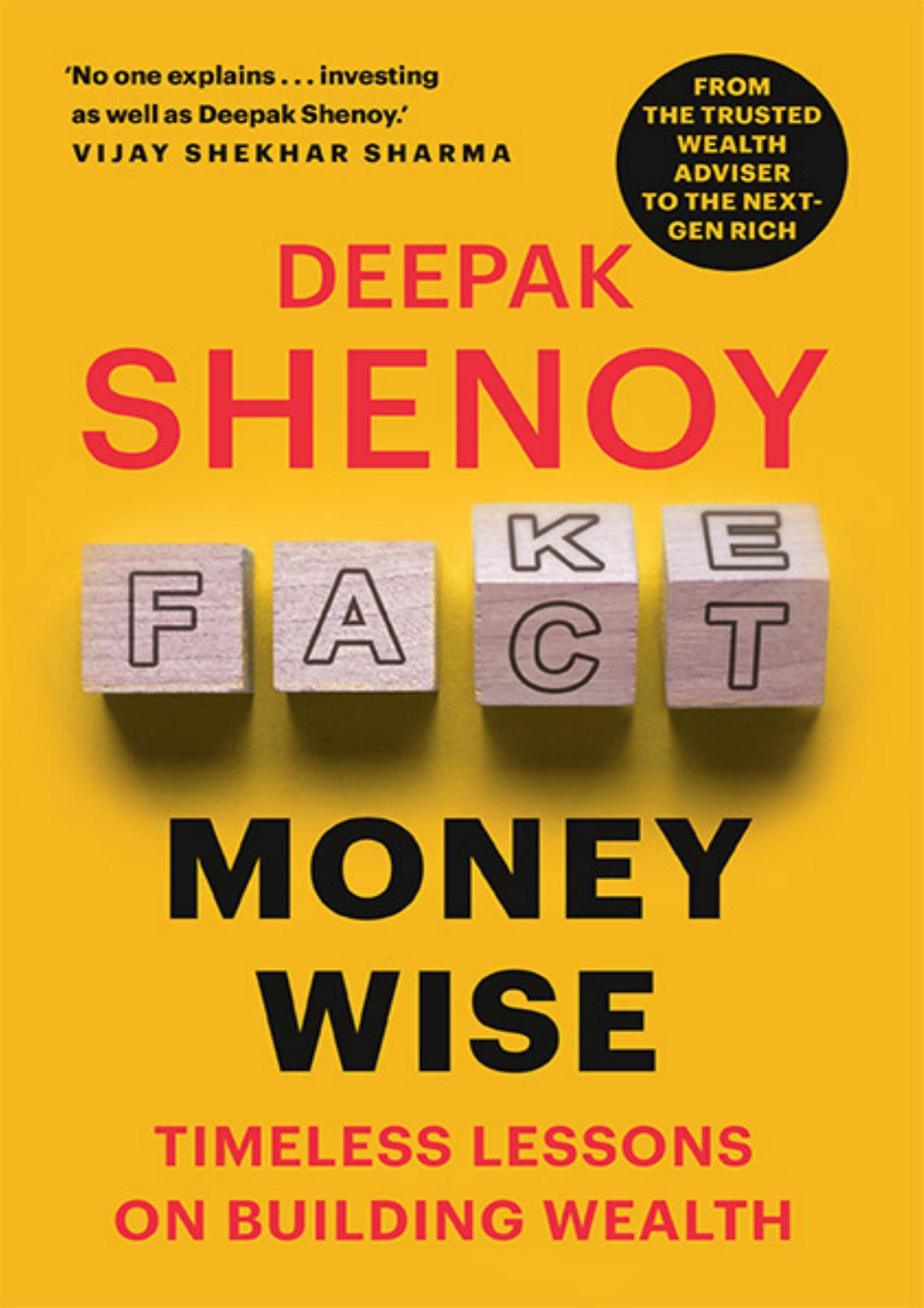 Money Wise: Timeless Lessons on Building Wealth by Deepak Shenoy