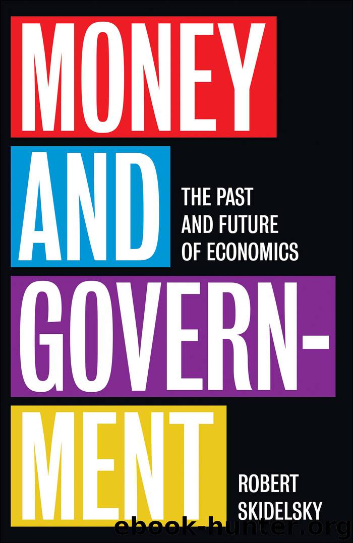 Money and Government by Skidelsky Robert