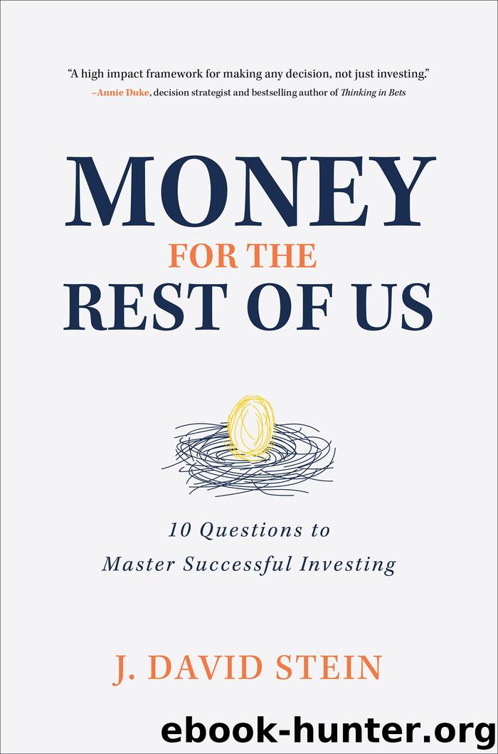 Money for the Rest of Us by J. David Stein