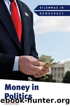 Money in Politics by Derek Miller