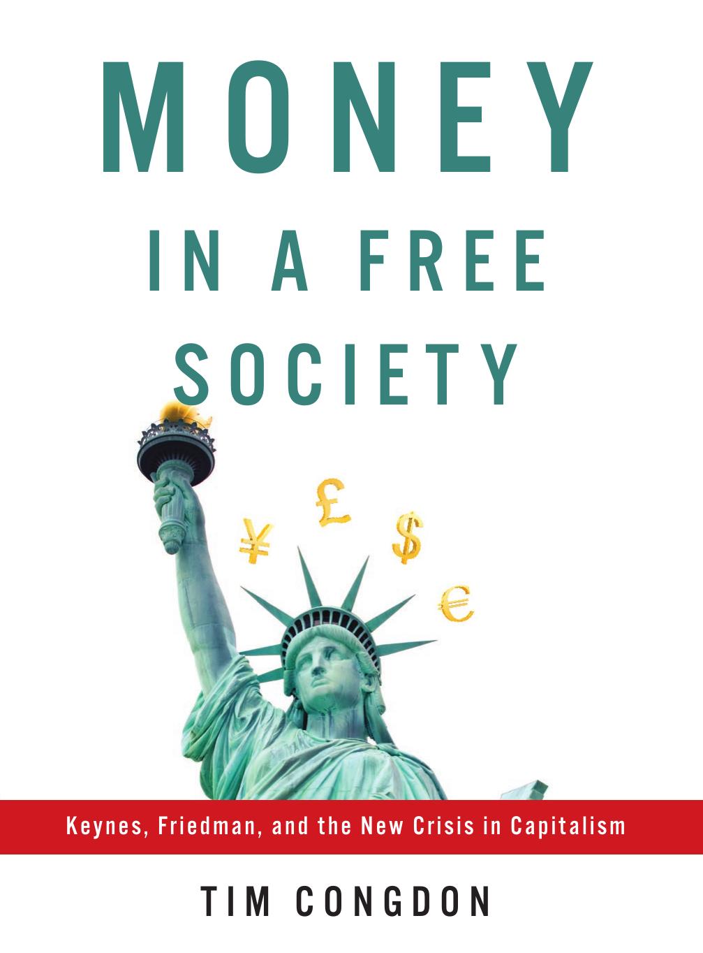 Money in a Free Society by Tim Congdon