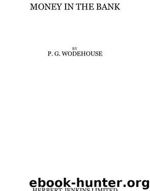 Money in the Bank by P G Wodehouse