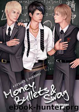 Money, Bullets and Swag (Illustrated yaoi novel) by Katsura & Yuramei