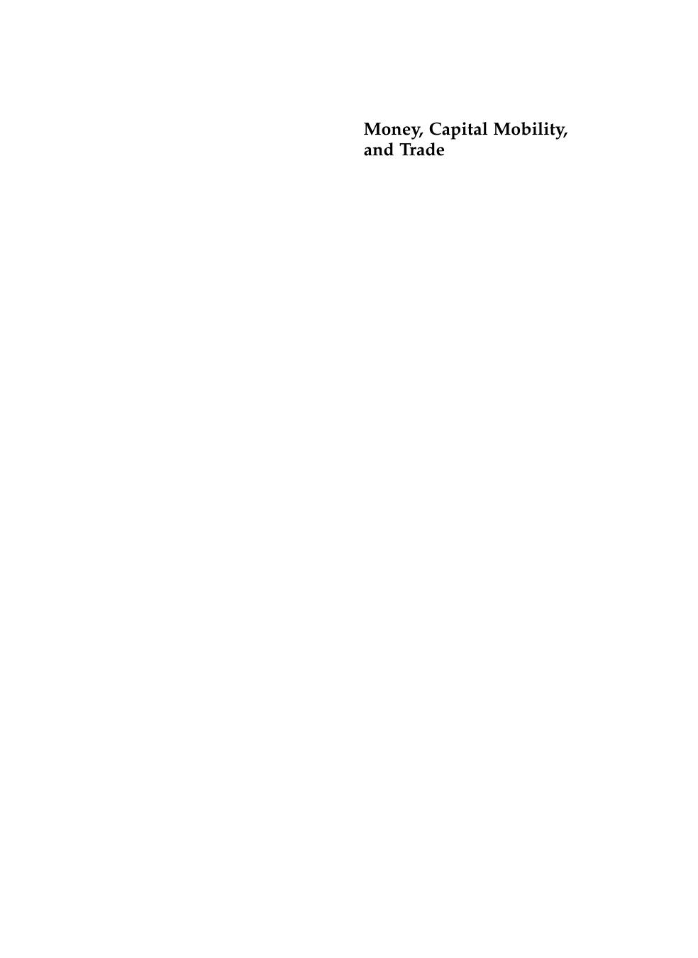 Money, Capital Mobility, and Trade : Essays in Honor of Robert A. Mundell by Guillermo A. Calvo; Rudiger Dornbusch; Maurice Obstfeld