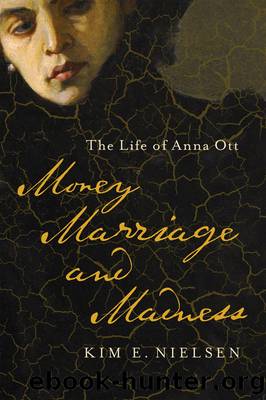 Money, Marriage, and Madness by Kim E. Nielsen