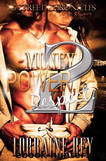 Money, Power, Respect 2 (G Street Chronicles Presents) by Lorraine Rey