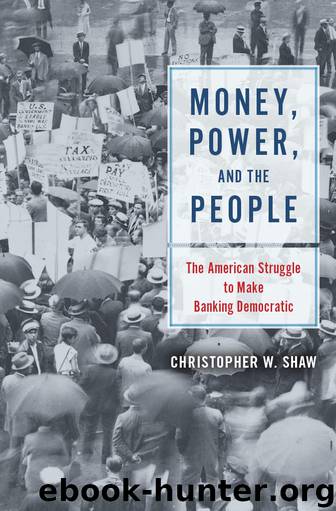 Money, Power, and the People by Christopher W. Shaw