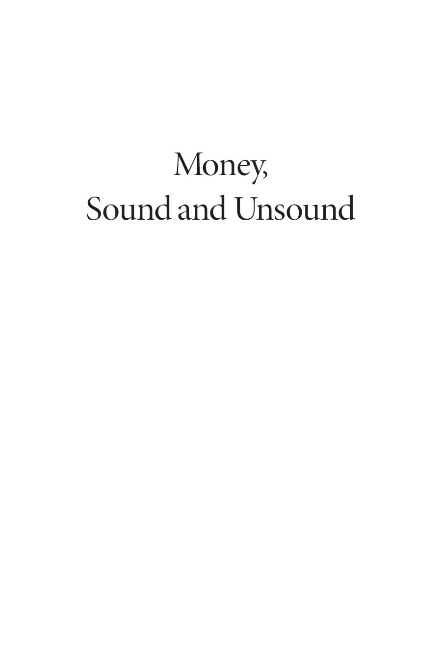 Money, Sound and Unsound by Joseph T. Salerno