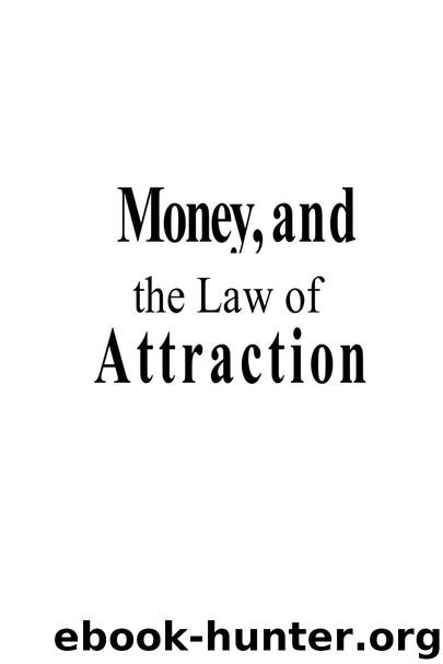 Money, and the the Law of Attraction by Abraham Hicks