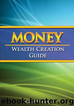 Money- Wealth Creation Guide by Phillip Seanego