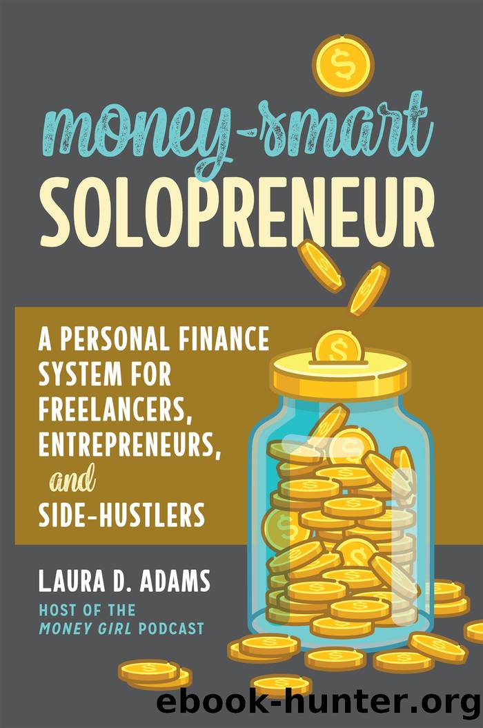 Money-Smart Solopreneur by Laura D. Adams
