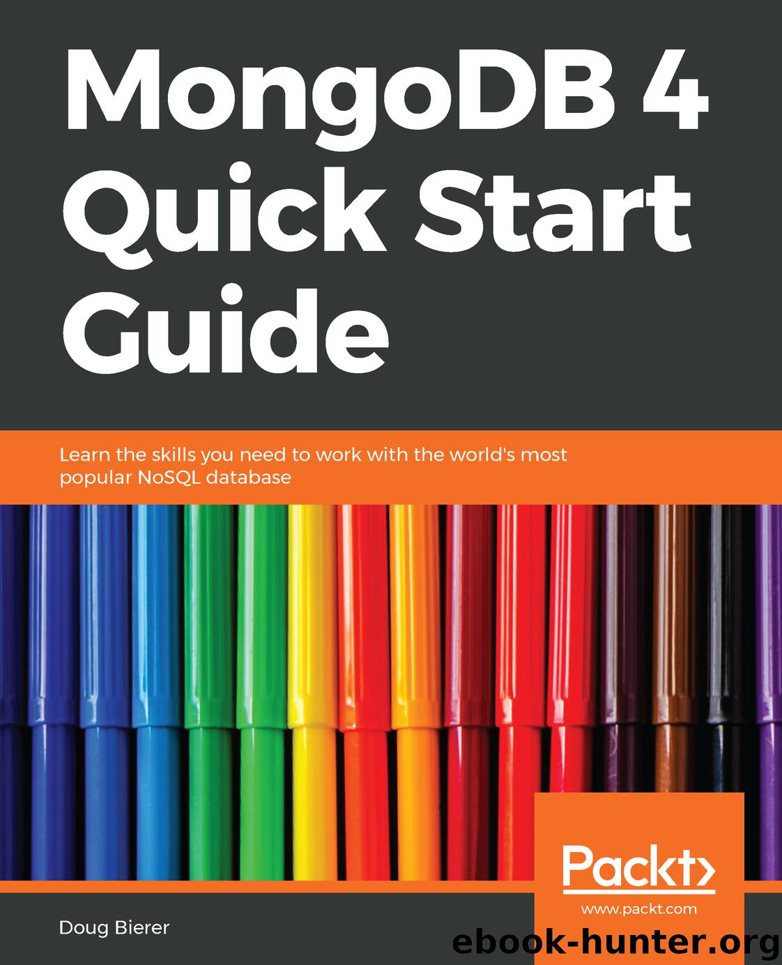 MongoDB 4 Quick Start Guide by Doug Bierer