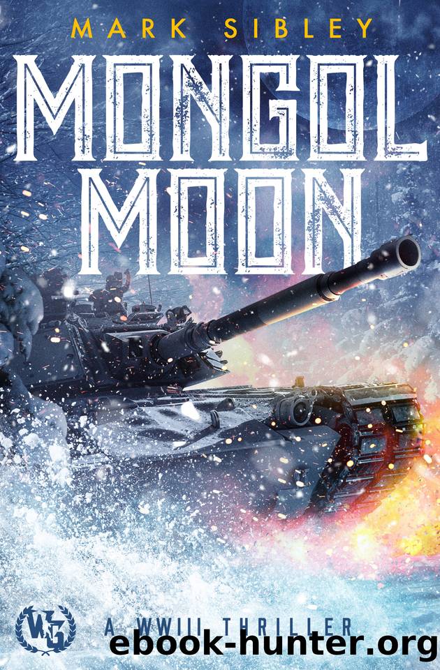 Mongol Moon: A WWIII Thriller by Mark Sibley