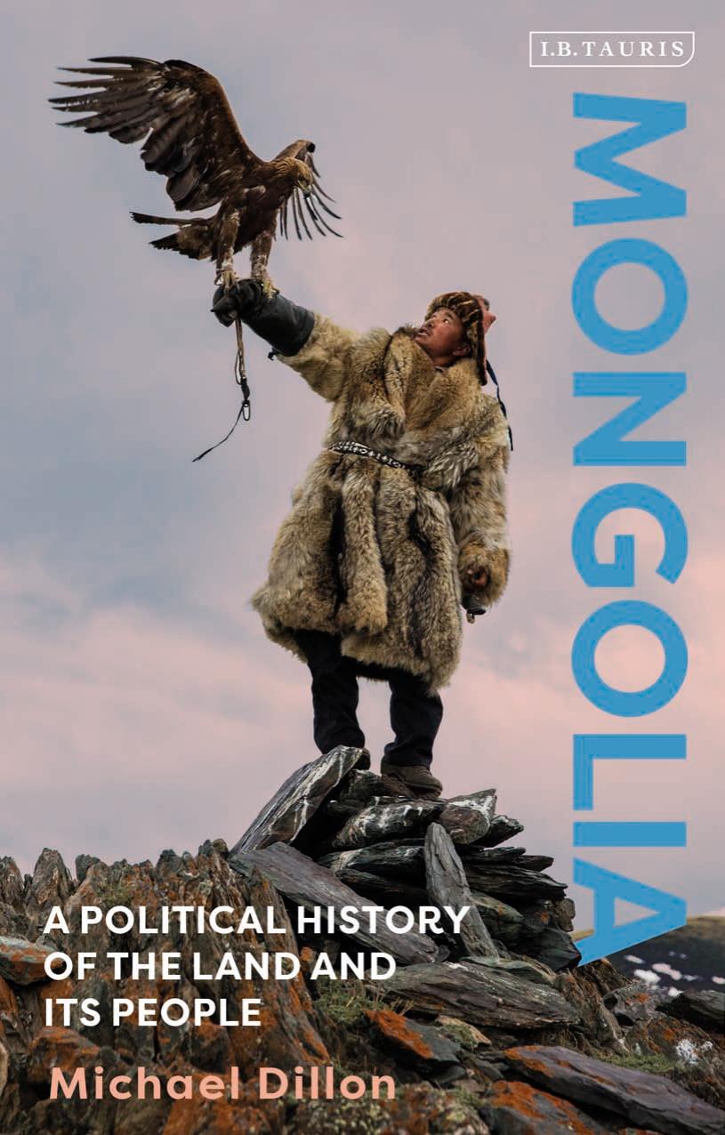 Mongolia: A Political History of the Land and its People by Michael Dillon