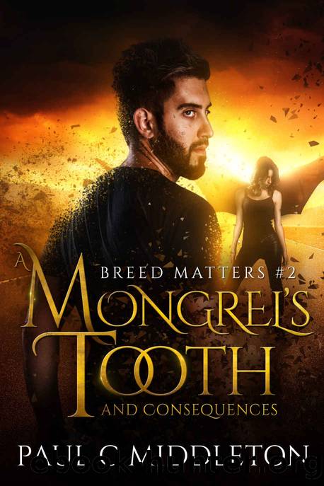 Mongrel's Tooth and Consequences by Paul C. Middleton
