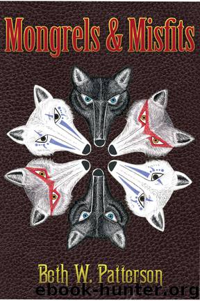 Mongrels and Misfits by Beth Patterson