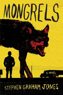 Mongrels by Stephen Graham Jones