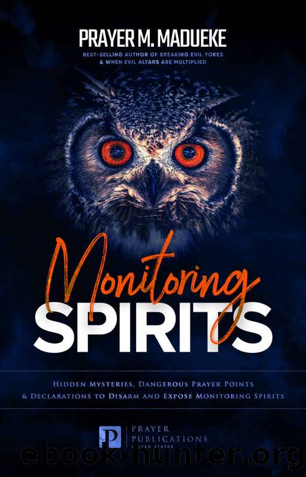 Monitoring Spirits by M. Madueke Prayer