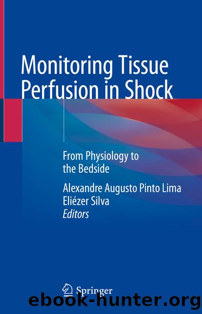 Monitoring Tissue Perfusion in Shock by Alexandre Augusto Pinto Lima & Eliézer Silva