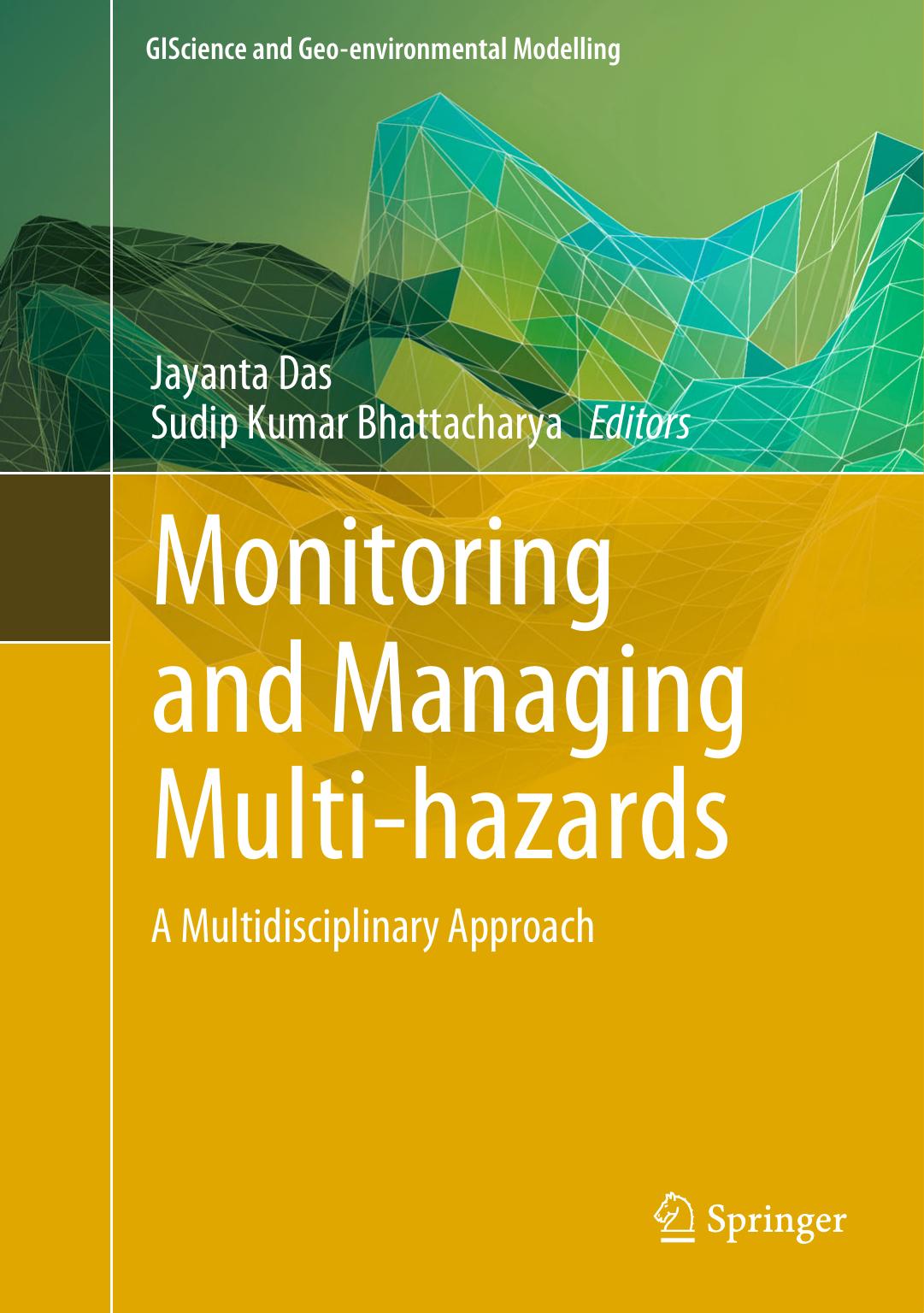 Monitoring and Managing Multi-hazards: A Multidisciplinary Approach by Jayanta Das Sudip Kumar Bhattacharya