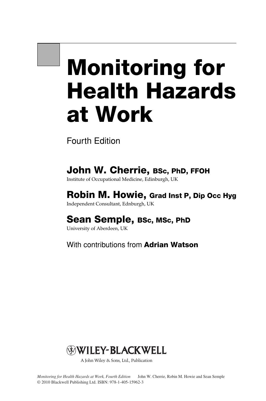 Monitoring for Health Hazards at Work, Fourth Edition by John W. Cherrie Robin M. Howie Sean Semple(auth.)