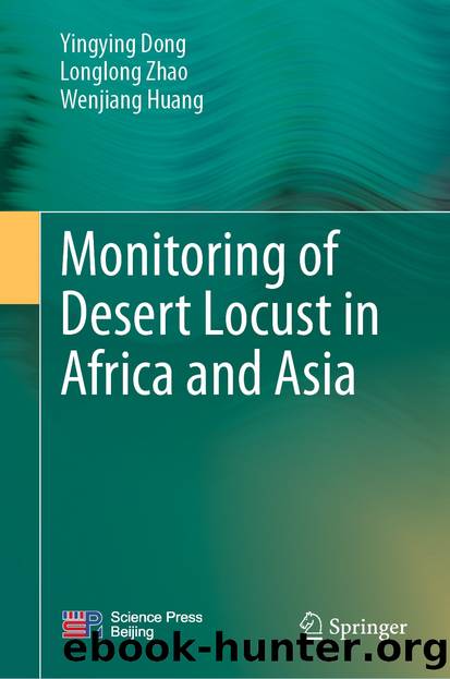 Monitoring of Desert Locust in Africa and Asia by Yingying Dong & Longlong Zhao & Wenjiang Huang