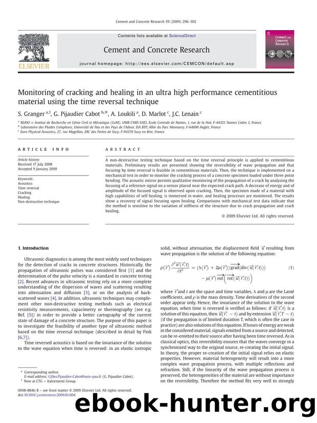 Monitoring of cracking and healing in an ultra high performance cementitious material using the time reversal technique by S. Granger; G. Pijaudier Cabot; A. Loukili; D. Marlot; J.C. Lenain