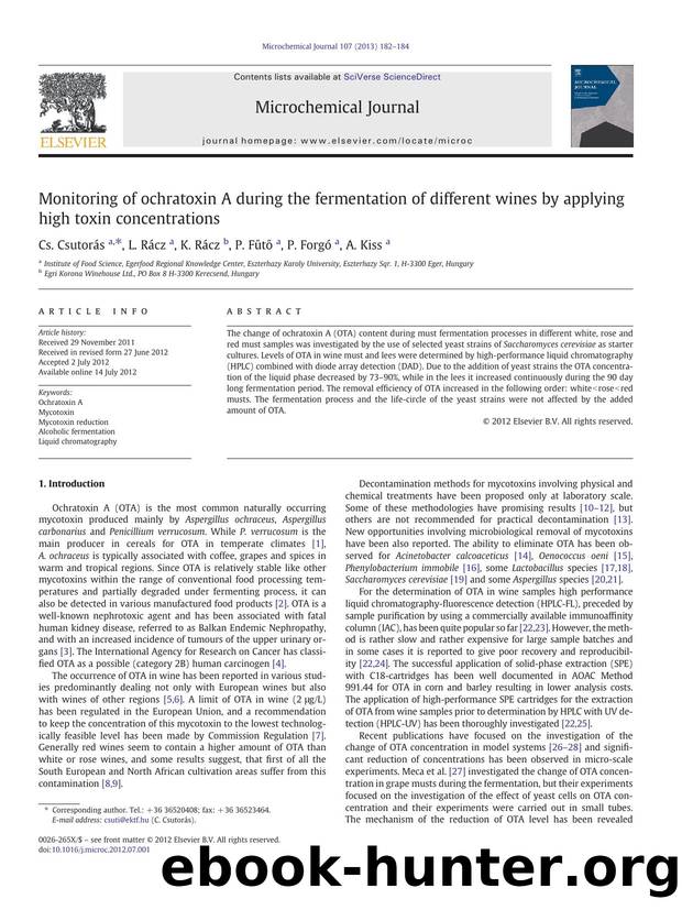 Monitoring of ochratoxin A during the fermentation of different wines by applying high toxin concentrations by Cs. Csutorás & L. Rácz & K. Rácz & P. Fűtő & P. Forgó & A. Kiss