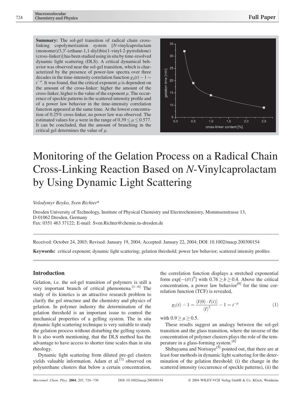 Monitoring of the Gelation Process on a Radical Chain Cross-Linking Reaction Based on N-Vinylcaprolactam by Using Dynamic Light Scattering by Unknown