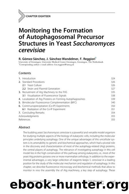 Monitoring the Formation of Autophagosomal Precursor Structures in Yeast Saccharomyces cerevisiae by R. Gmez-Snchez & J. Snchez-Wandelmer & F. Reggiori
