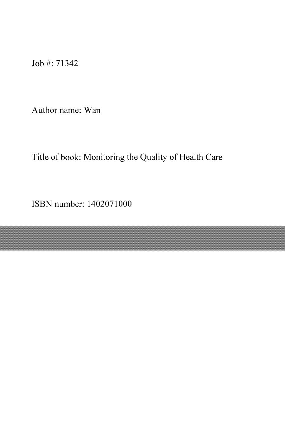 Monitoring the Quality of Health Care: Issues and Scientific Approaches by Thomas T. H. Wan Ph.D. Alastair M. Connell M.D. (auth.)