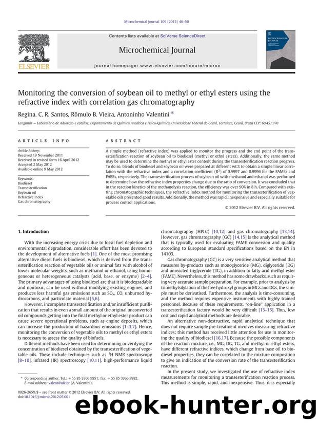 Monitoring the conversion of soybean oil to methyl or ethyl esters using the refractive index with correlation gas chromatography by Regina.C.R. Santos & Rômulo B. Vieira & Antoninho Valentini